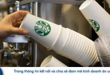 Học Starbucks Những Cách Giúp Nâng Cao Trải Nghiệm Khách Hàng